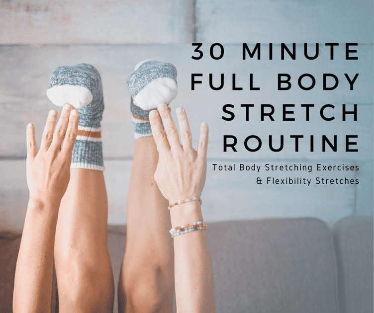 30 Minute Full Body Stretch Routine - Total Body Stretching Exercises ...