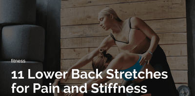 11 Lower Back Stretches for Pain and Stiffness