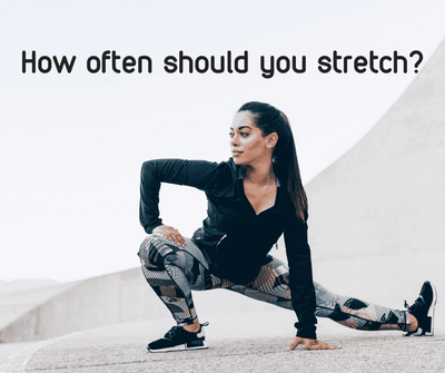 How often should you stretch?